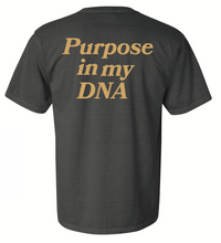 Load image into Gallery viewer, "PURPOSE IN MY DNA" - Tee by Far Above